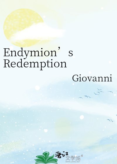 《Endymion’sRedemption》